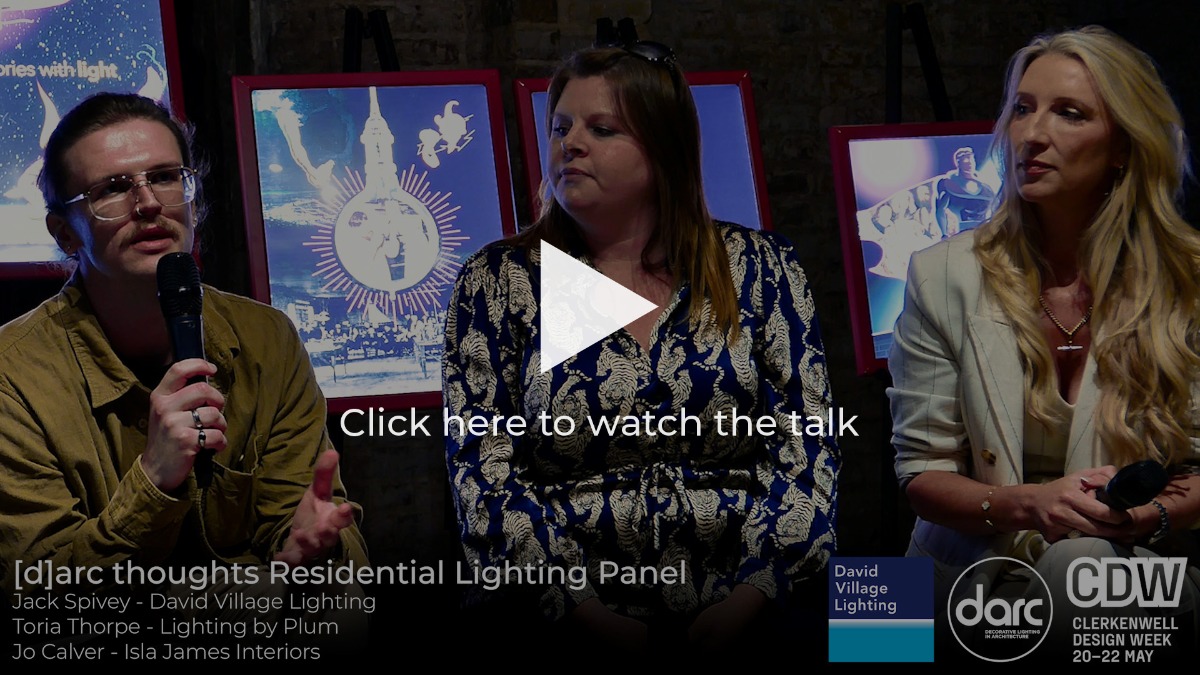 [d]arc thought Residential Lighting Panel at CDW25 - Sponsored by David Village Lighting
